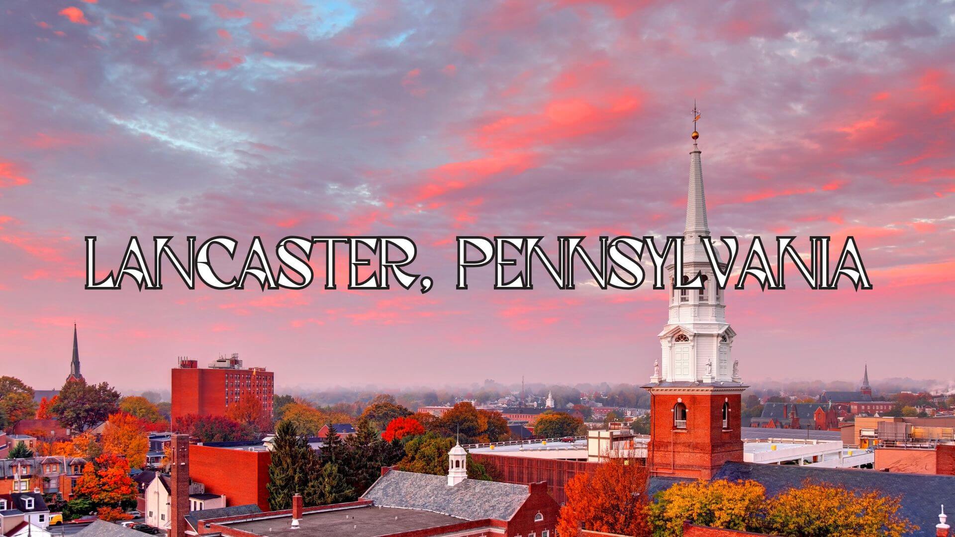 lancaster, pennsylvania skyling as dusk